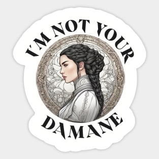 not your damane - the wheel of time Sticker